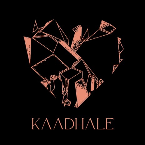 Kaadhale | Boomplay Music