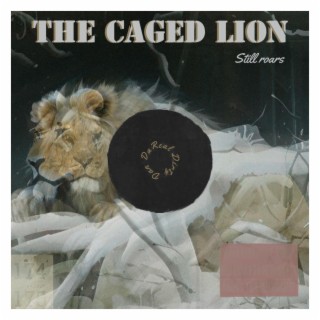 The Caged Lion Still Roars