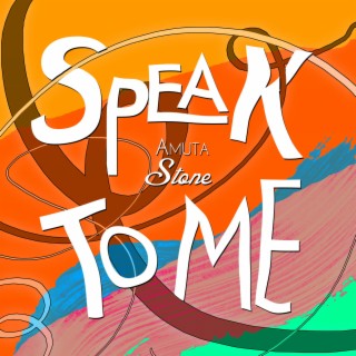 Speak To Me lyrics | Boomplay Music