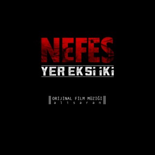 Nefes - Yer Eksi İki (Orijinal Film Müziği)