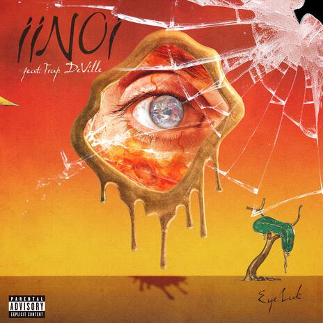 IINOI ft. Trap DeVille | Boomplay Music