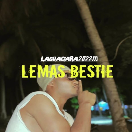 Lemas Bestie | Boomplay Music