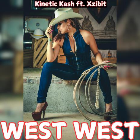 West West ft. Xzibit | Boomplay Music