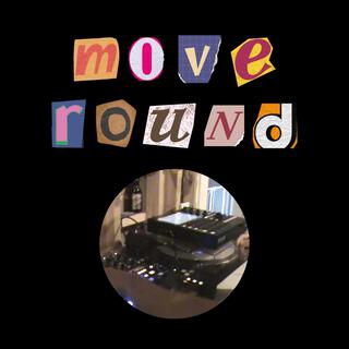 Move Round