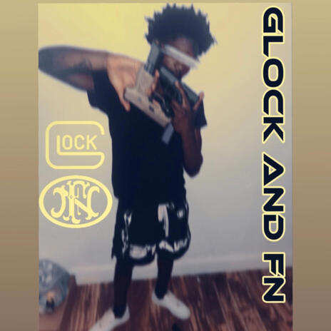 Glock and Fn | Boomplay Music