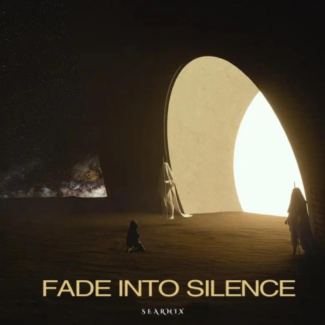 fade into silence