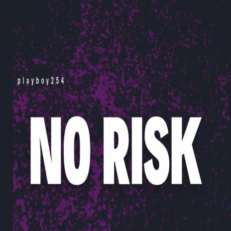 NO RISK | Boomplay Music