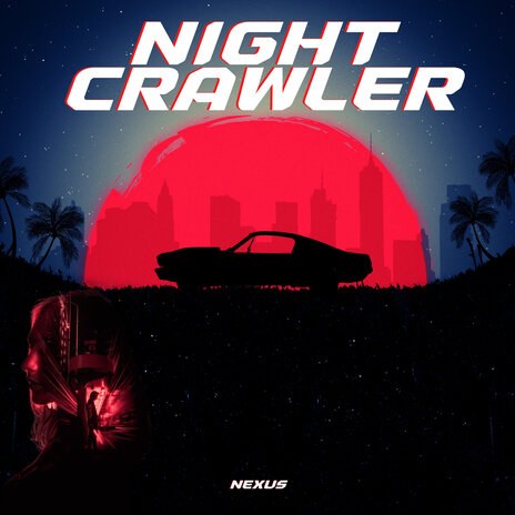 Night Crawler ft. Nexus