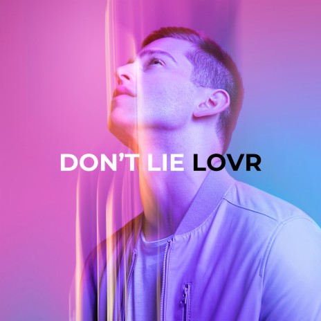 Don't Lie | Boomplay Music