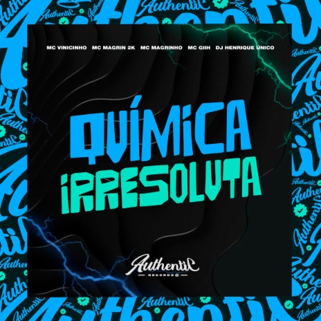 Química Irresoluta ft. Mc Magrinho, Mc Magrin 2k, Mc Giih & MC Vinicinho | Boomplay Music