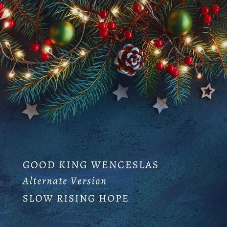 Good King Wenceslas (Alternate Version)