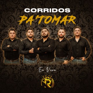 Corridos Pa' Tomar (En Vivo)