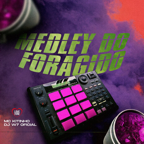 Medley do Foragido ft. DJ W7 OFICIAL | Boomplay Music