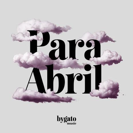 Para Abril | Boomplay Music