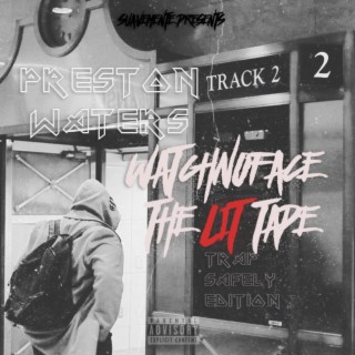 Watch No Face The Lit Tape