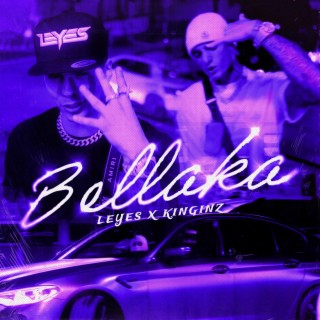 BELLAKA ft. Kinginz & Los Reyes lyrics | Boomplay Music