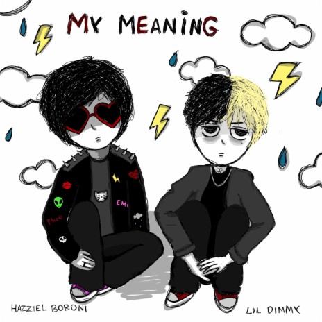 My Meaning ft. LIL Dimmy | Boomplay Music