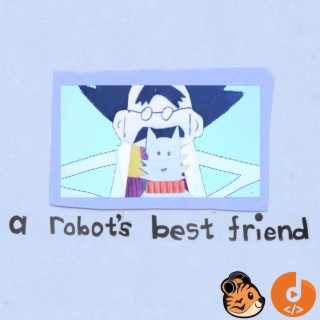 A Robot's Best Friend (Original Soundtrack)