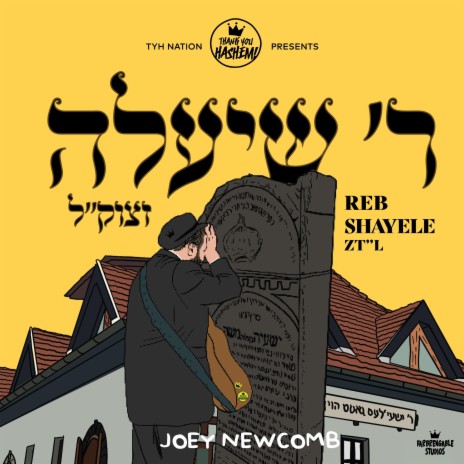 Reb Shaya Ben Reb Moshe ZY”A ft. Joey Newcomb