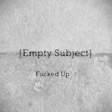 Fucked Up | Boomplay Music