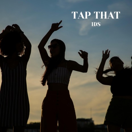 Tap That | Boomplay Music