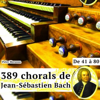 389 Chorals de Jean-Sébastien Bach (De 41 à 80)