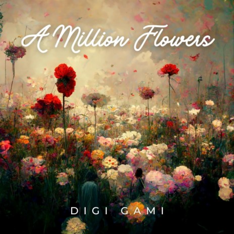 A Million Flowers | Boomplay Music