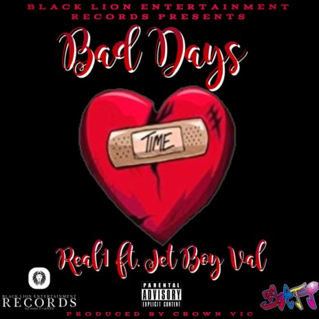 Bad Days ft. Jet Boy Val | Boomplay Music