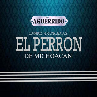 El Perron De Michoacan