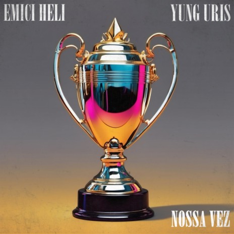 Nossa Vez ft. Yung Uris | Boomplay Music