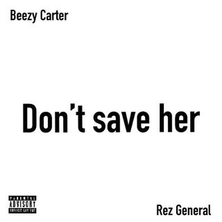 Don't save her