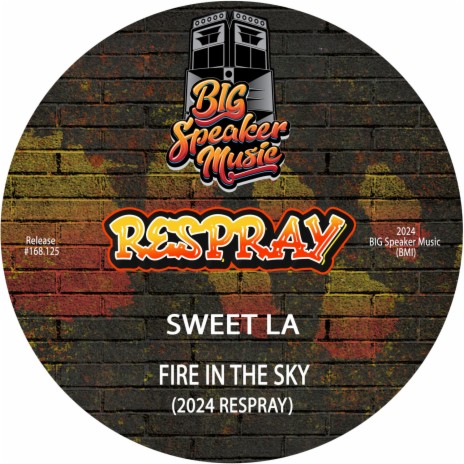 Fire In The Sky (2024 Dub ReSpray) | Boomplay Music