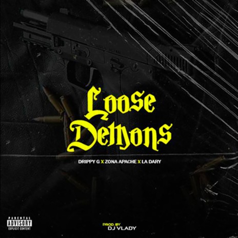 Loose Demons ft. Zona Apache & La Dary