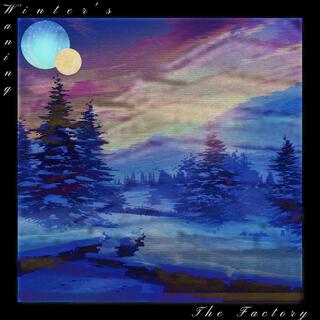 Winter's Waning: The Factory (Deluxe Version)