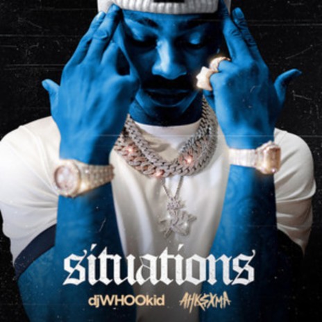 Situations ft. DJ WHOO Kid