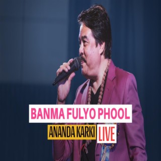 Banma Fulyo Phool