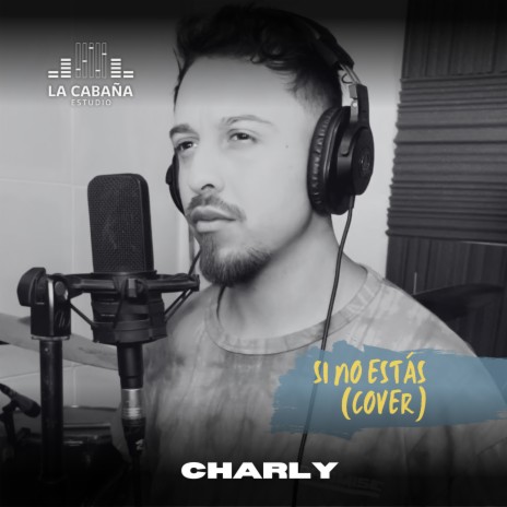 Si No Estas (Cover) | Boomplay Music