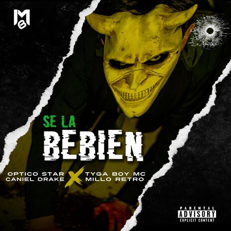 Se La Bebien ft. Tyga Boy Mc, Caniel Drake & Millo Retro | Boomplay Music