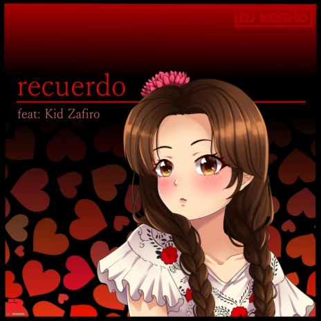 Recuerdo ft. Kid Zafiro | Boomplay Music