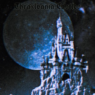 Thraxlvania Castles