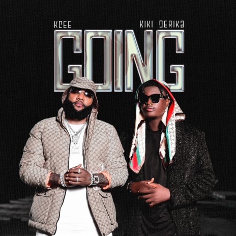 Going ft. Kiki Derika | Boomplay Music