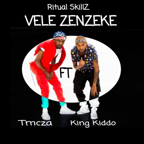 VELE ZENZEKE ft. TMCZA & KING KIDDO