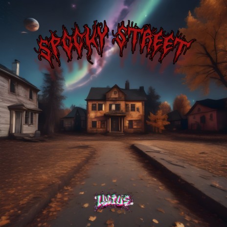SPOOKY STREET | Boomplay Music