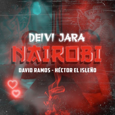 Nairobi ft. Hector El Isleño & Deivi Jara | Boomplay Music