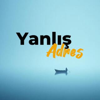 Yanlış Adres