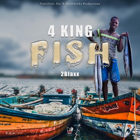 4 King Fish ft. 2Blaxx