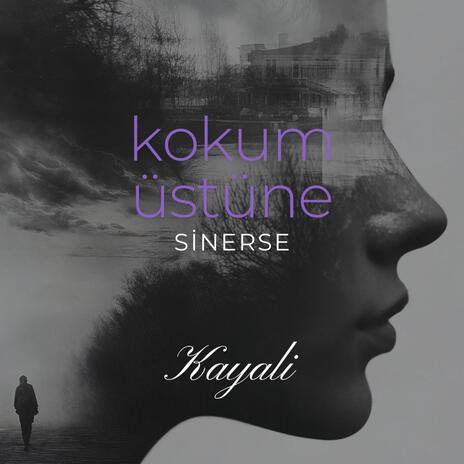 Kokum Üstüne Sinerse | Boomplay Music