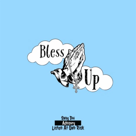 Bless up | Boomplay Music