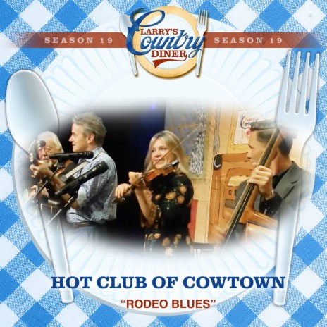 Rodeo Blues (Larry's Country Diner Season 19) | Boomplay Music