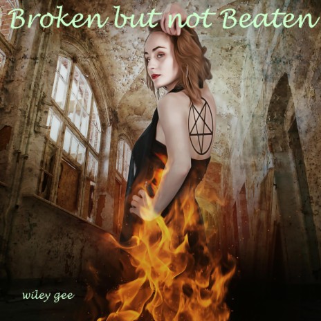 Broken but not Beaten | Boomplay Music